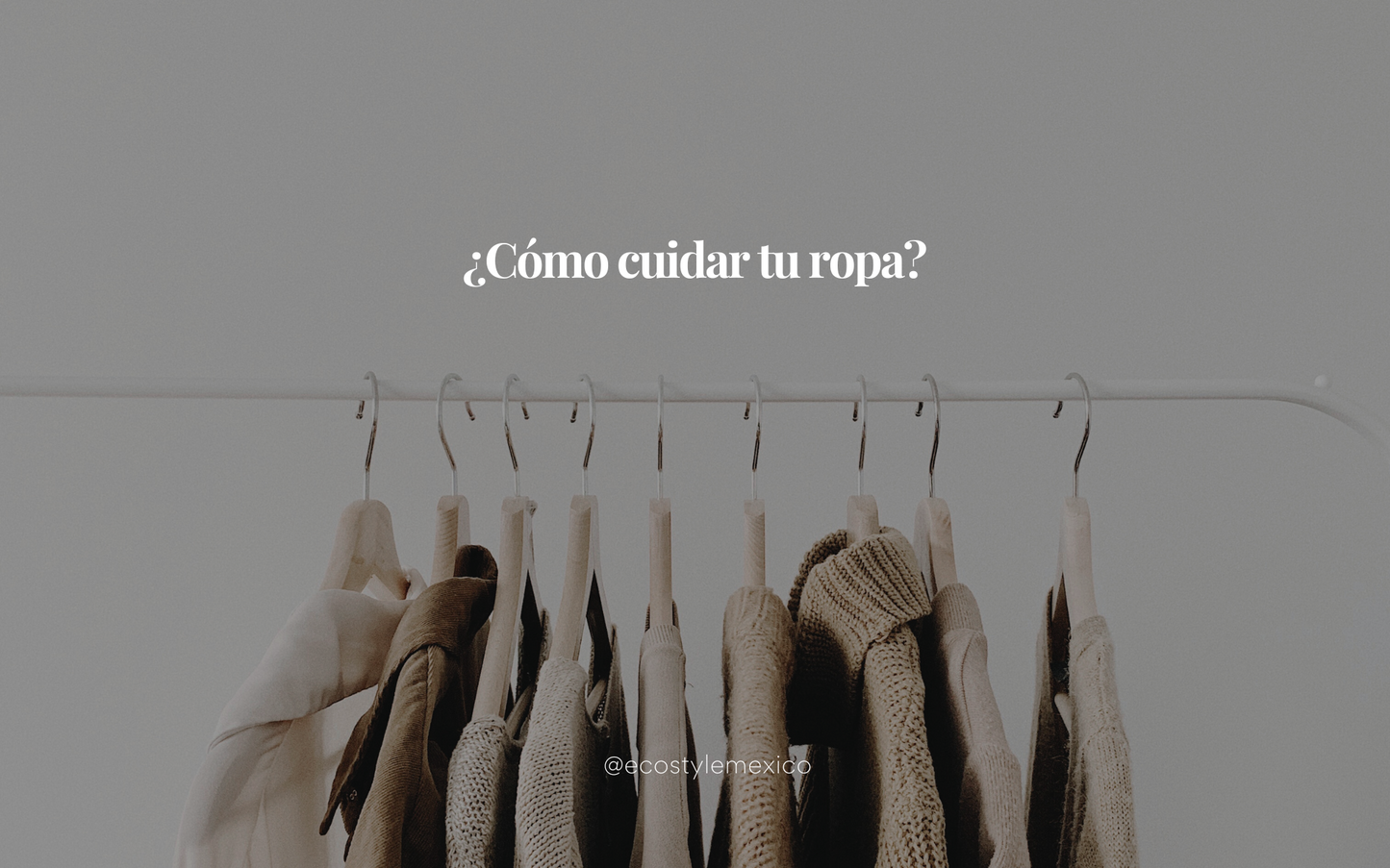 ¿Cómo cuidar tu ropa?