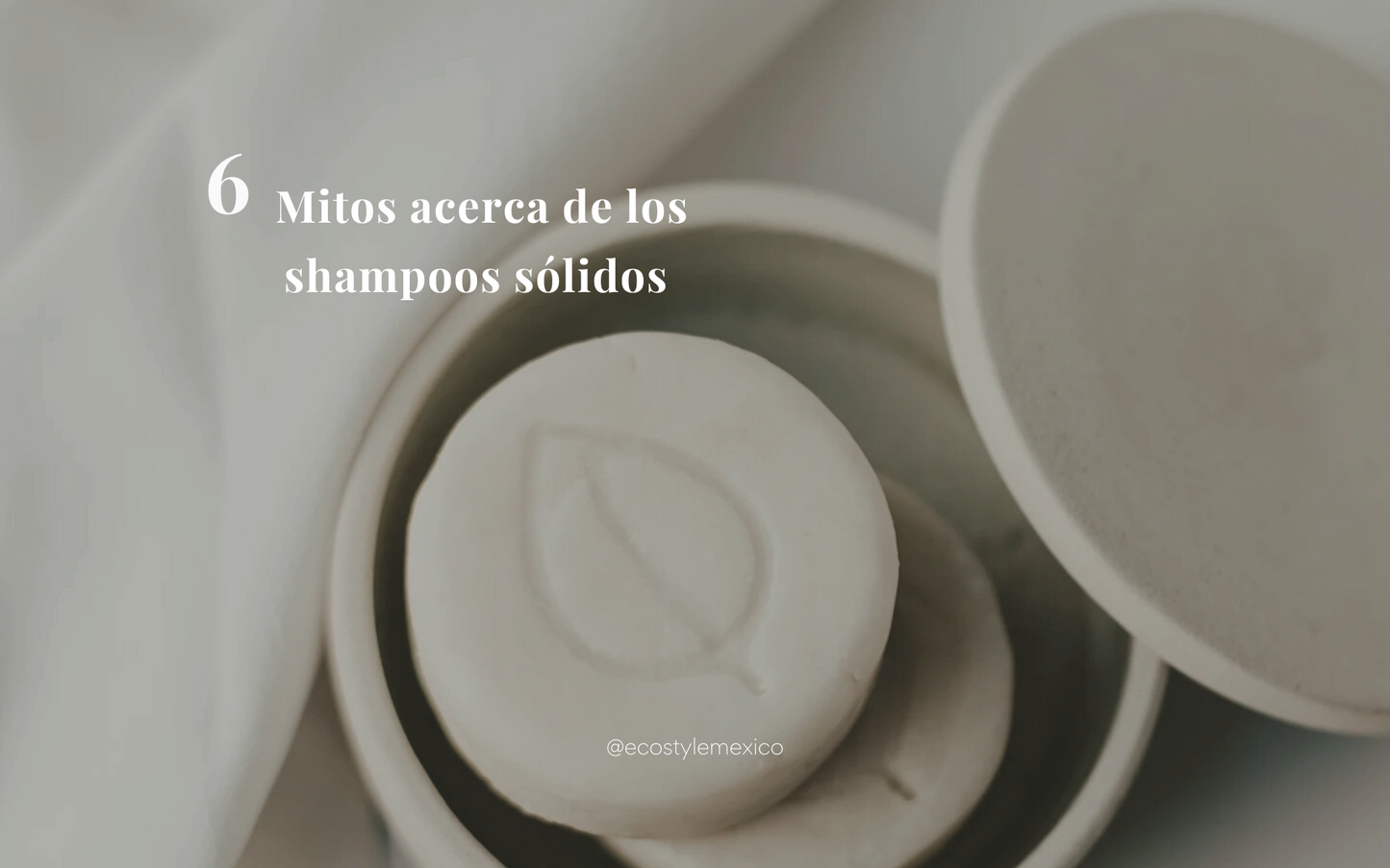 6 Mitos acerca de los shampoos sólidos