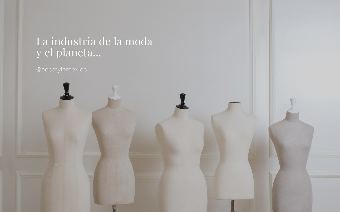 La industria de la moda y el fast fashion afectan el medio ambiente, conoce más aquí